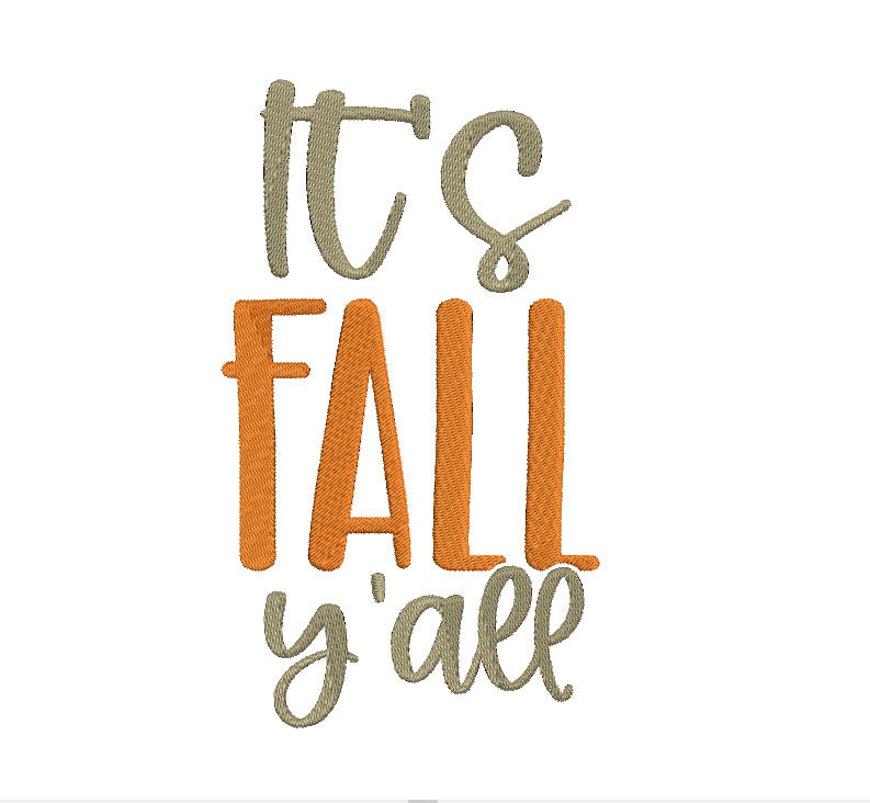 Fall machine embroidery design, Thanksgiving, Autumn, Holiday, It's Fall Y'all Digital File Instant Download