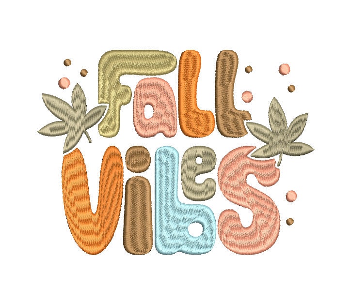 Fall embroidery design, Fall Vibes machine embroidery design, Thanksgiving Holiday, Digital File Instant Download