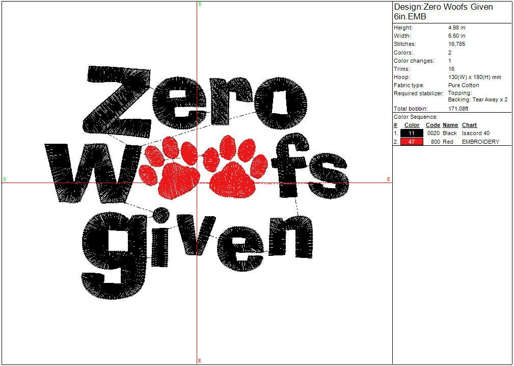 Dog Machine embroidery file design, Zero Woofs Given Digital File Instant Download 2 sizes 4in, 6in to fit 4x4 and 5x7 hoops
