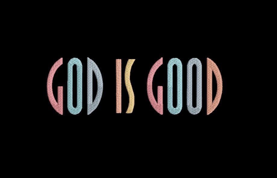 God is Good Machine Embroidery Design, Religious, Instant Download, Digital Download, 7in and 10in