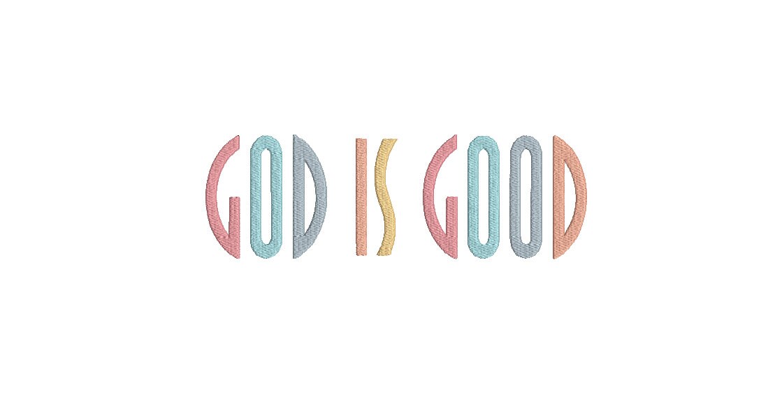God is Good Machine Embroidery Design, Religious, Instant Download, Digital Download, 7in and 10in