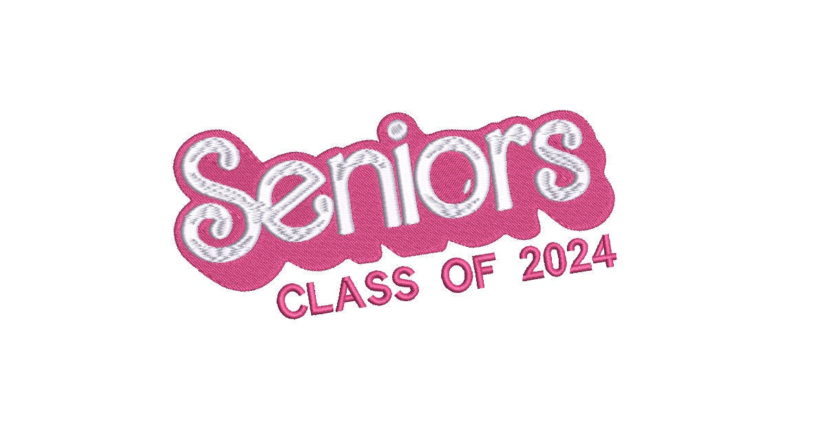 Seniors Barbie Font machine embroidery file design Graduation Digital File Instant Download 3 sizes 4in, 7in and 10in