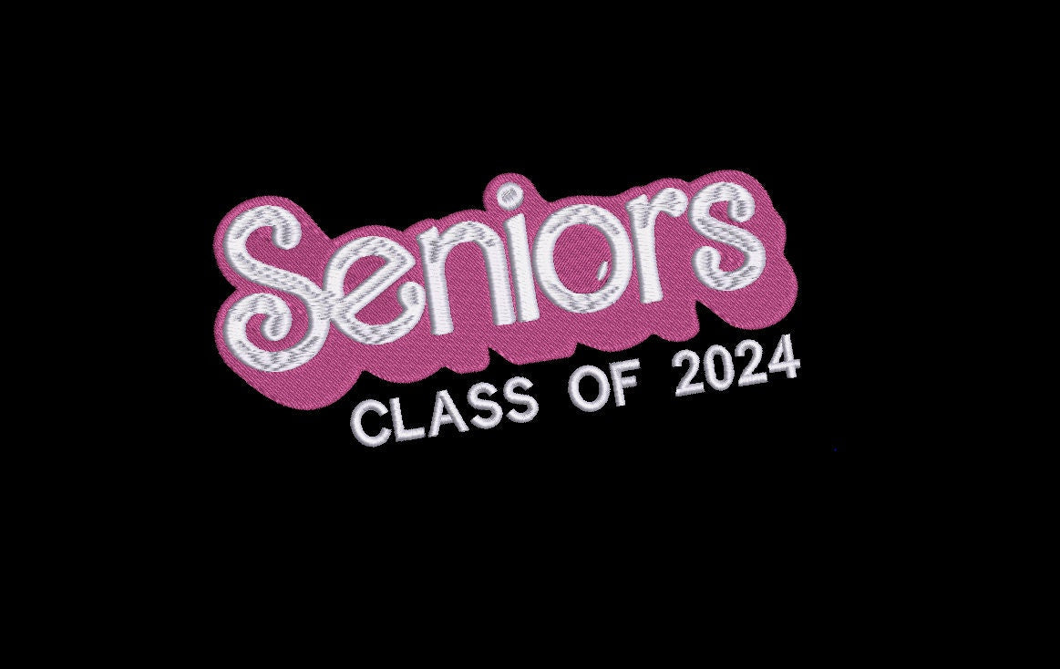 Seniors Barbie Font machine embroidery file design Graduation Digital File Instant Download 3 sizes 4in, 7in and 10in
